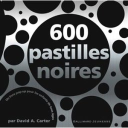 600 pastilles noires : un livre pop-up pour les enfants de tous âges David A. Carter Gallimard-Jeunesse