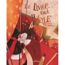 Le livre qui vole Pierre Laury, Rébecca Dautremer Bilboquet