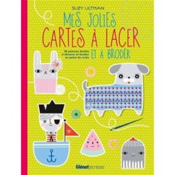 Mes jolies cartes à lacer et à broder Suzy Ultman Glénat Jeunesse