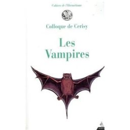 Les vampires colloque de cerisy Dervy