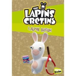 The lapins crétins. Vol. 09. Lapin meuh Fabrice Ravier Glénat Poche