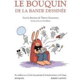 Le bouquin de la bande dessinée : dictionnaire esthétique et thématique lewis trondheim, thierry groensteen Bouquins, Cité internationale de la bande dessinée et de l’image