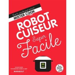 Robot cuiseur super facile Solange Dubois Marabout