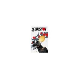 Bloodshot. Vol. 1 Tim Seeley, Brett Booth Bliss éditions
