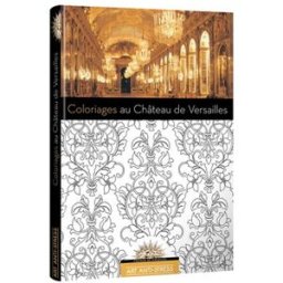 Coloriages au château de Versailles Roxane Lapassade Play Bac, Château de Versailles