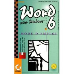 Microsoft word 6 pour windows. : avec une disquette hardancourt, anatole d' sybex