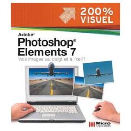 Adobe Photoshop Elements 7 Nicolas Boudier-Ducloy Micro application