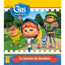 Gus, le chevalier minus. Le concours de chevaliers Aurélie Desfour Hachette Jeunesse
