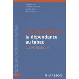 Traitement dépendance du tabac martinet, yves Elsevier Masson