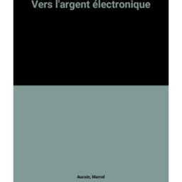 Vers l'argent électronique marcel aucoin Sefi