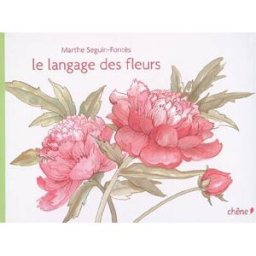 Le langage des fleurs Marthe Seguin-Fontès Chêne