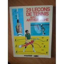 29 leçons de tennis avec Arthur Ashe ashe, arthur Hatier
