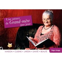 Une astuce de grand-mère par jour 2013 collectif Hugo Image