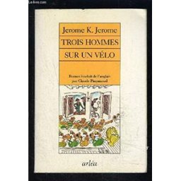 Trois hommes sur un vélo Jerome K. Jerome Arléa