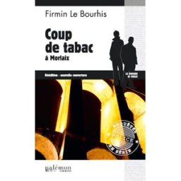 Le Duigou et Bozzi. Vol. 6. Coup de tabac à Morlaix Firmin Le Bourhis Ed. du Palémon