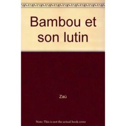 Bambou et son lutin Véronique Calle, Zaü Nathan