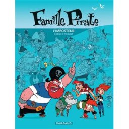 Famille pirate. Vol. 2. L'imposteur Aude Picault, Fabrice Parme Dargaud