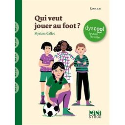 Qui veut jouer au foot ? Myriam Gallot Syros