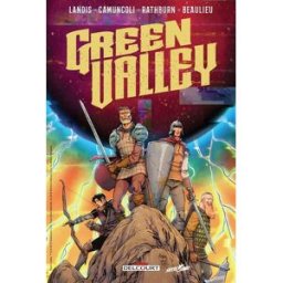 Green Valley : la vallée d'émeraude Max Landis, Giuseppe Camuncoli Delcourt