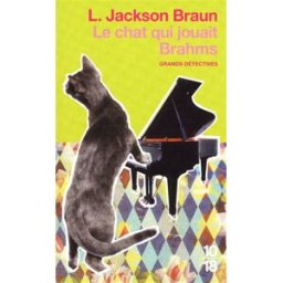 Le chat qui jouait Brahms Lilian Jackson Braun 10-18