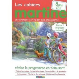 Les cahiers Martine : révise le programme en t'amusant !. 8 ans, CE2 marlier/delahaye Casterman