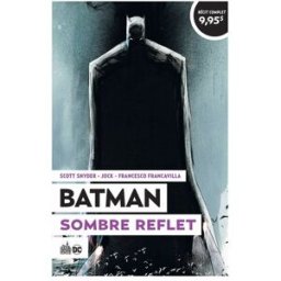 Batman : sombre reflet Scott Snyder, Jock, Francesco Francavilla Urban comics