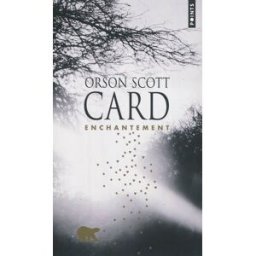 Enchantement Orson Scott Card Points