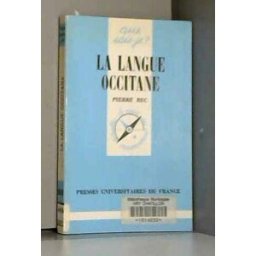La Langue occitane Pierre Bec PUF