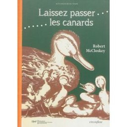 Laissez passer les canards Robert McCloskey Circonflexe, BNF-Centre national de la littérature pour la jeunesse