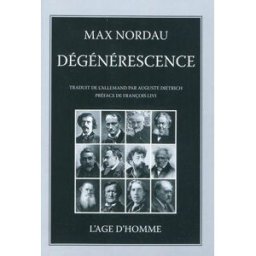 Dégénérescence Max Nordau Age d'homme