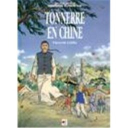 Tonnerre en Chine : Vincent Lebbe Luc Foccroule, Pierre Bar, Dominique Bar Coccinelle
