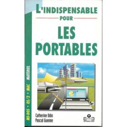 L'Indispensable pour les portables Catherine Odin, Pascal Guenne Marabout