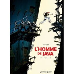 L'homme de Java : intégrale, tome 1 à 4 Pierre-Yves Gabrion Vents d'ouest