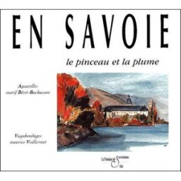 en savoye, le pinceau et la plume becet la fontaine de siloé