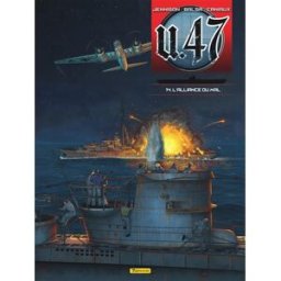 U-47. Vol. 14. L'alliance du mal Mark Jennison, Gerardo Balsa Zéphyr BD