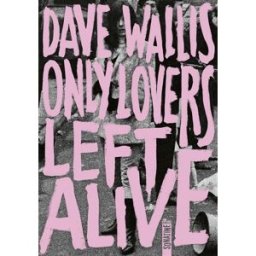 Only Lovers Left Alive Wallis, Dave Sonatine
