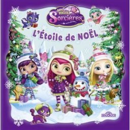 Les mini-sorcières. L'étoile de Noël Nelvana Livres du Dragon d'or