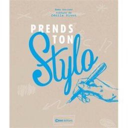 Prends ton stylo : petites activités d'écriture pour muscler ta créativité et booster ton imaginatio Emma Soriano Casa