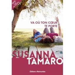 Va où ton coeur te porte Susanna Tamaro Retrouvées