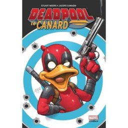 Deadpool le canard Stuart Moore, Jacopo Camagni Panini comics