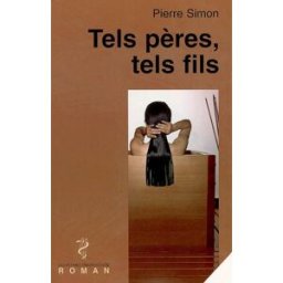 Tels pères, tels fils Pierre Simon Ed. Glyphe