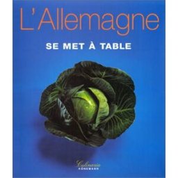 L'Allemagne se met à table Christine Metzger Könemann