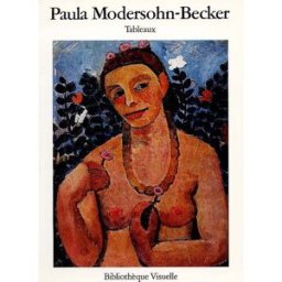 Paula Modersohn-Becker : tableaux modersohn Schirmer-Mosel
