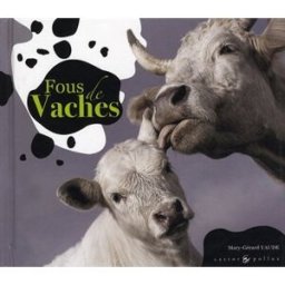 Fous de vaches Mary-Gérard Vaude Castor & Pollux