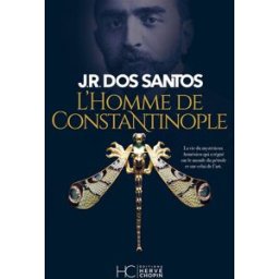 L'homme de Constantinople José Rodrigues dos Santos Hervé Chopin éditions