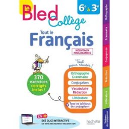 Le Bled tout le français : collège, 6e à 3e : nouveaux programmes Isabelle de Lisle, Karine Juillien Hachette Education