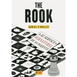 Au service surnaturel de Sa Majesté. The rook Daniel O'Malley Super 8 éditions