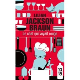 Le chat qui voyait rouge Lilian Jackson Braun 10-18