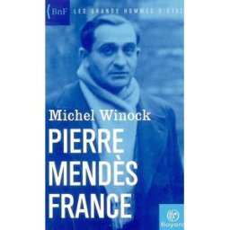 Pierre Mendès France Michel Winock Bayard