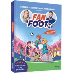 Fan de foot. Ensemble pour la victoire ! : 5 histoires & des activités Eric Simard Auzou